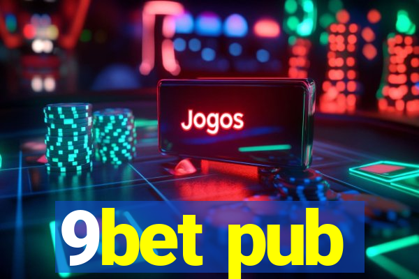 9bet pub